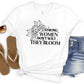 Stong Women Don't Wilt They Bloom White T-Shirt with Roses; Women Empowerment Shirt