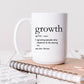 Personalized Funny Sarcastic Growth Definition White Coffee Mug